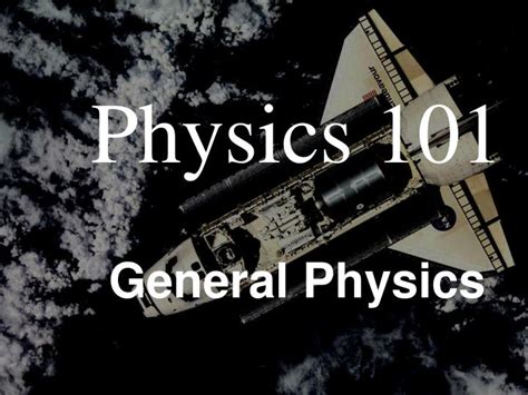PPT - Physics 101 PowerPoint Presentation, free download - ID:3298797