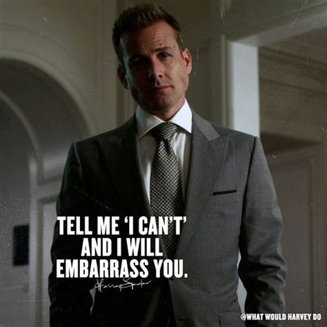 From the show suits, he has become the public's favorite character. Harvey Specter quotes will ... | Harvey specter quotes ...