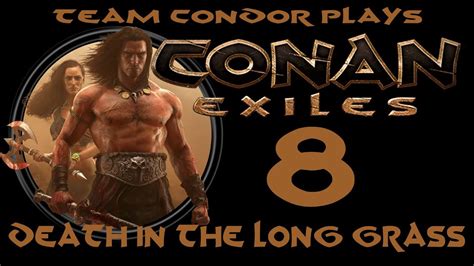 After choosing the mode in. Conan Exiles: Death in the Long Grass - YouTube