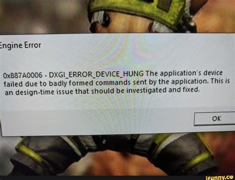 Check spelling or type a new query. DXGI ERROR DEVICE HUNG The application's device failed due ...