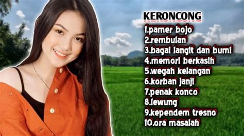Download lagu campursari koplo terlengkap lagu campursari dilengkapi lirik lagu untuk karaoke lagu campursari mp3, campursari koplo terbaru aplikasilagu campursari koplo terbaru bisa anda pakai untuk berjoget, bergoyang, bernyanyi goyang jigo gojigo 25 dll yang diiringi musik. Lagu Keroncong Pop Terbaru Full Album Campursari ...