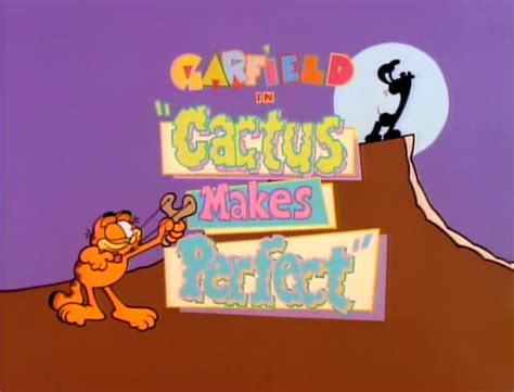 Cactus makes perfect is a 1942 short subject directed by del lord starring american slapstick comedy team the three stooges (moe howard, larry fine and curly howard). Cactus Makes Perfect | Garfield Wiki | Fandom