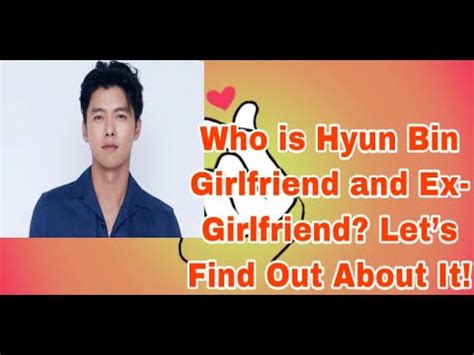 Most of them studied film arts or drama performance in their university days. Who is Hyun Bin Girlfriend and Ex-Girlfriend? - YouTube