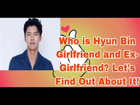 Jul 04, 2021 · now this is a match made in fashion and celebrity heaven. Who is Hyun Bin Girlfriend and Ex-Girlfriend? - YouTube