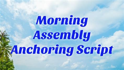 Typing is as simple as speaking. Morning assembly script ||Anchoring script of morning ...