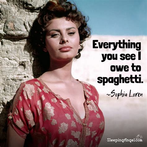It is not something physical. Sophia Loren Quote - Sleeping Angel