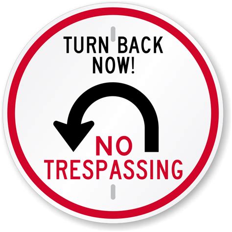 What can we help you with today? No Trespassing Sign - Turn Back Now | Ships Fast, SKU: K-0139