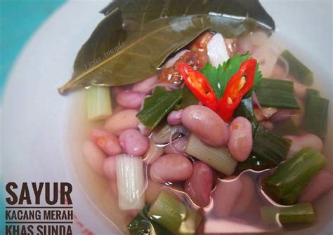 Agar tak kehabisan ide, kami berikan resep masakan sayur yang bisa bunda buat untuk keluarga panaskan minyak, tumis bawang merah dan bawang putih sampai harum, tambahkan cabe, aduk rata. Resep Sayur Kacang Merah Khas Sunda Oleh Lizna Ananda - Resep Masakan Indonesia