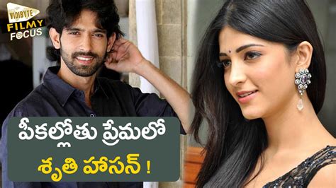 Vikrant started his acting career with the. Shruthi Hassan secret love affair with Vikrant Massey ...