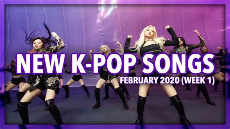 This week we have new entries from #blackpink and chart. New K-Pop Songs | February 2020 (Week 1) - YouTube