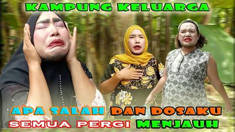Impossible is nothing ( with. Apa Salah Dan Dosaku Film Komedi Lucu || Kampung Keluarga ...
