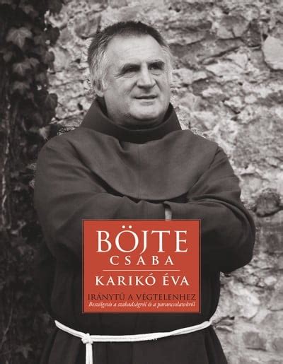 Keress a világ legátfogóbb teljes szöveges könyvindexében. Böjte Csaba: rossz gyereket még nem láttam | Felelős ...