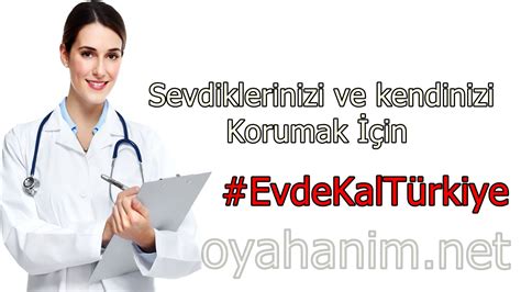 Maybe you would like to learn more about one of these? EVDE KAL TÜRKİYE! | Oya Hanım