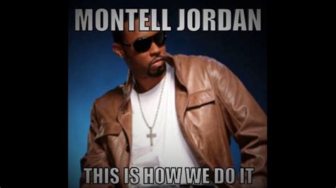 It features jordan at a party singing against a wall and chart rankings & certifications: Montell Jordan - This Is How We Do It (1995) - YouTube