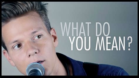 It's one of the rarest and yet most real forms of bond out there, and hopefully, everyone can have the chance to experience it. #JustinBieber - What Do You Mean? #tylerward Cover | Music ...