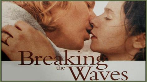 Watch breaking the waves free on 123freemovies.net: Breaking the Waves - Film Essay - YouTube