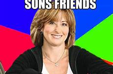 friends sons mom fuck caption quickmeme own memes add smell dont hope they