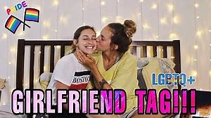 Girlfriend Tag! LGBTQ