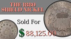 Old US Coin | The 1880 Shield Nickel Sold For $88,125.00 USD | Old US Coin Value