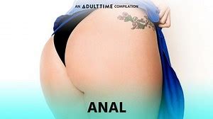 ADULT TIME Anal, Anal & More ANAL Compilation!