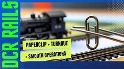032 Smooth Operations: The Paperclip + Turnout Hack!
