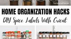 Home Organization Hacks - DIY Spice Labels - The Suburban Mom