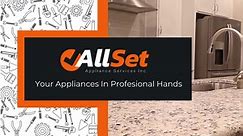 🔧 Your appliances in... - All Set Appliance Services Inc