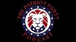 The Patriot Party Podcast: Julian Date 2460418 I Live at 6pm EST
