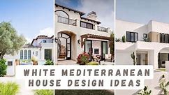 WHITE MEDITERRANEAN DESIGN IDEAS | House Exterior