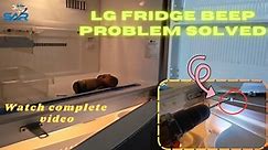 LG no-frost refrigerator door alarm... - Sialkot Ac Repairing