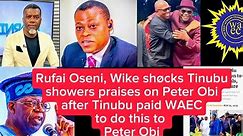 Rufai, Wike shøcks Tinubu showers praises on Peter Obi. after Tinubu paid WAEC to do this to Obi.