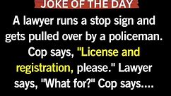 😅 Joke Of The Day! |A lawyer runs a stop sign and gets pulled over by a policeman. | #jokeoftheday