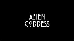 Alien Goddess