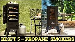 Top 5 Best Propane Smokers Reviews 2023