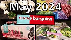 HOME BARGAINS | MAY 2024 | HOME | GARDEN | SHOP WITH ME