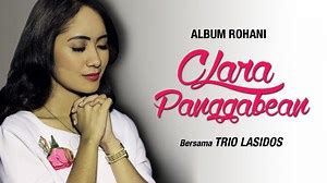 Clara Panggabean, Trio Lasidos - Yesus Pasti MenolongMu (Official Music Video)