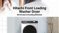 Hitachi Front Loading Washer Dryer 60 minutes to laundry perfection