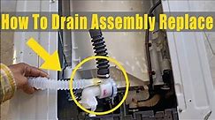 How To Samsung Digital Inverter Washing Machine Drain Assembly Replace|استبدل مجموعة استنزاف الغسالة