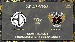 AD UNITED vs GULLY FC| 7s | BLR | Season 10 | SEMI-FINAL 1 | FINAL MATCH DAY | 26.04.2024