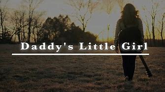 Daddy's Little Girl Lyric Video