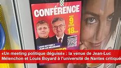 Meeting politique: La venue de Jean-Luc Mélenchon et Louis Boyard à l’université de Nantes critiquée