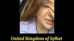 United Kingdom of Sylhet 😳 - Bangladesh Cringe Association