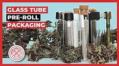 Glass Tube Pre-Roll Packaging