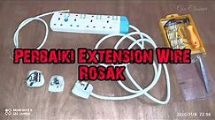 Perbaiki Extension Wire Rosak