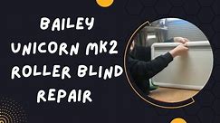 Bailey Unicorn Roller Blind Repair