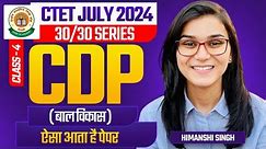 CTET July 2024 CDP Class-04 by Himanshi Singh