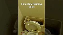 How to fix a slow flushing toilet