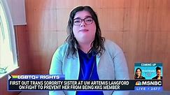 MSNBC praises trans sorority member accused of making girls uncomfortable
